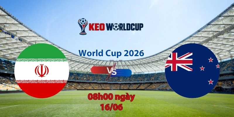 Nhận định soi kèo Iran vs New Zealand, 08h00 ngày 16/6, World Cup 2026